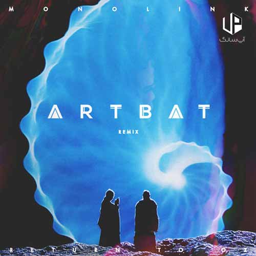 دانلود آهنگ monolink return to oz artbat remix