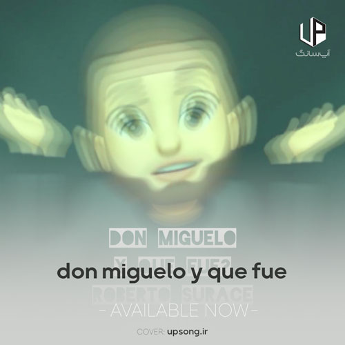 دانلود آهنگ don miguelo y que fue? دانلود آهنگ don miguelo y que fue?