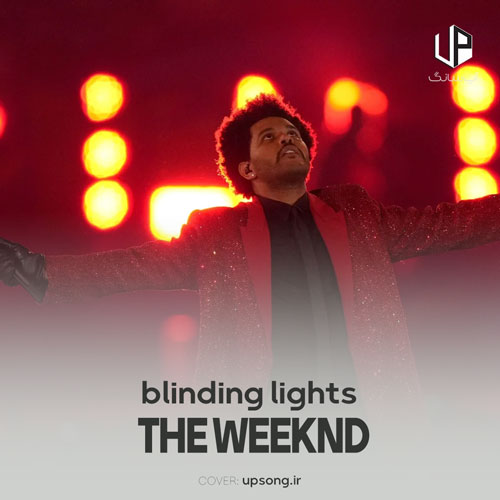 دانلود آهنگ The Weeknd Blinding Lights با ترجمه فارسی دانلود آهنگ The Weeknd Blinding Lights با ترجمه فارسی