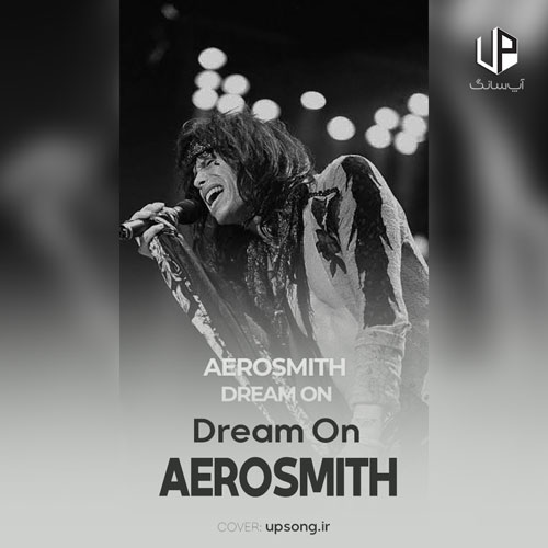 دانلود آهنگ ایروسمیث aerosmith دریم آن dream on دانلود آهنگ ایروسمیث aerosmith دریم آن dream on