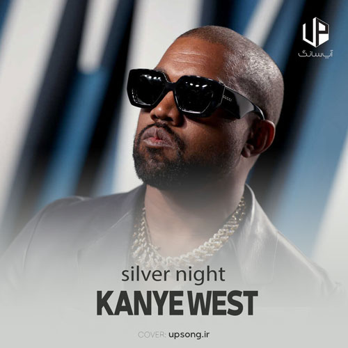دانلود آهنگ  Silver Night Kanye West